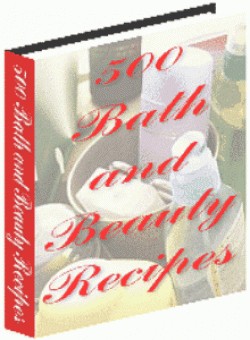 500 Bath and Beauty Recipes MRR