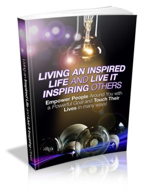Living an Inspired Life and Inspiring Others MRR